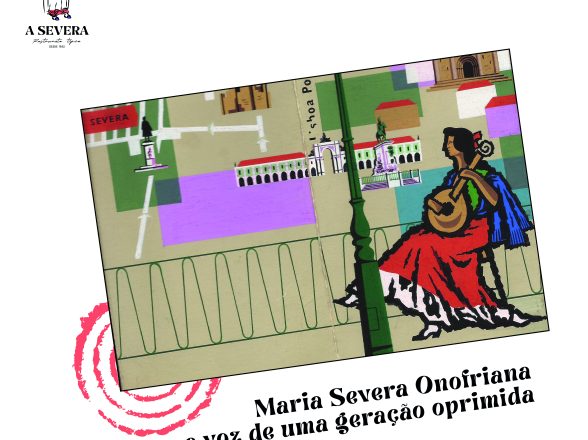 Maria Severa Onofriana – die Stimme einer unterdrückten Generation