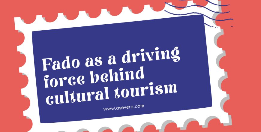 Fado as a driver of cultural tourism