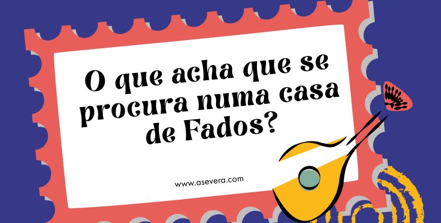 Qu&rsquo;attendez-vous d&rsquo;une maison de fado ?