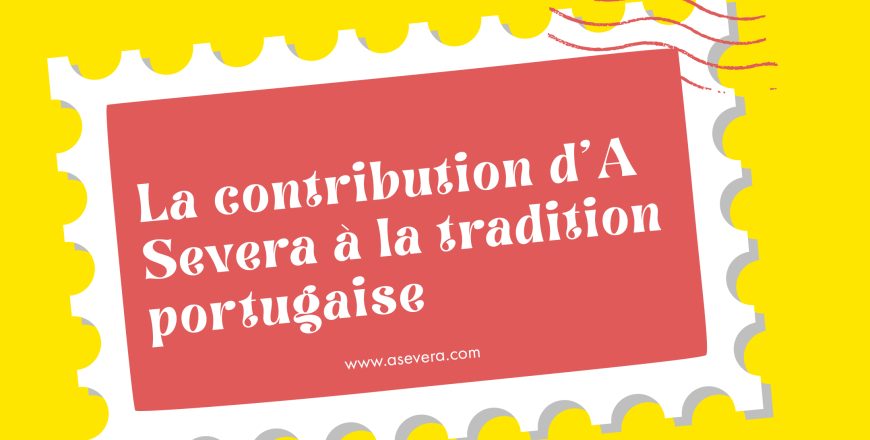 La contribution d’A Severa à la tradition portugaise