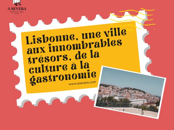 Lisbonne, une ville aux innombrables trésors, de la culture à la gastronomie