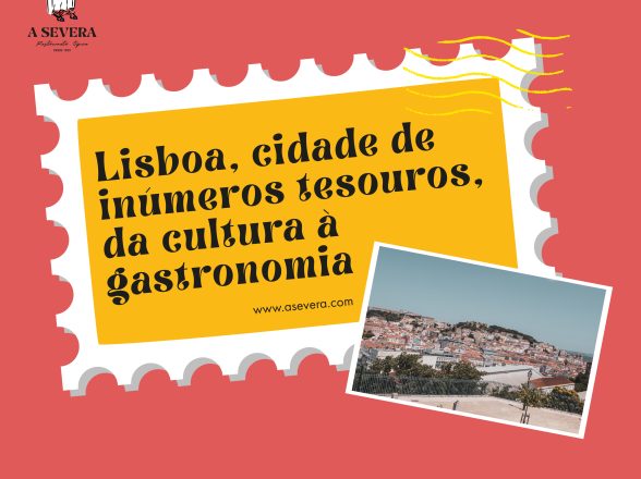 Lisboa, cidade de inúmeros tesouros, da cultura à gastronomia