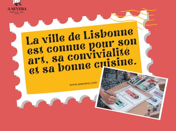 La ville de Lisbonne est connue pour son art, sa convivialité et sa bonne cuisine.