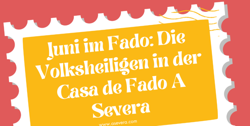 Juni im Fado: Die Volksheiligen in der Casa de Fado A Severa