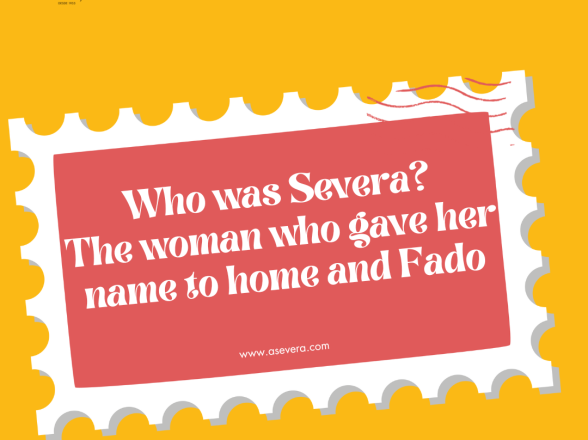 Who was Severa? The woman who gave her name to home and Fado