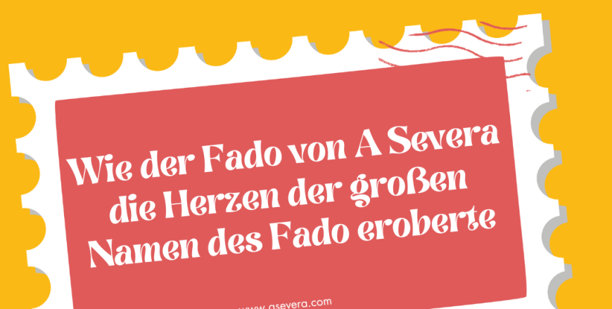 Wie der Fado von A Severa die Herzen der großen Namen des Fado eroberte