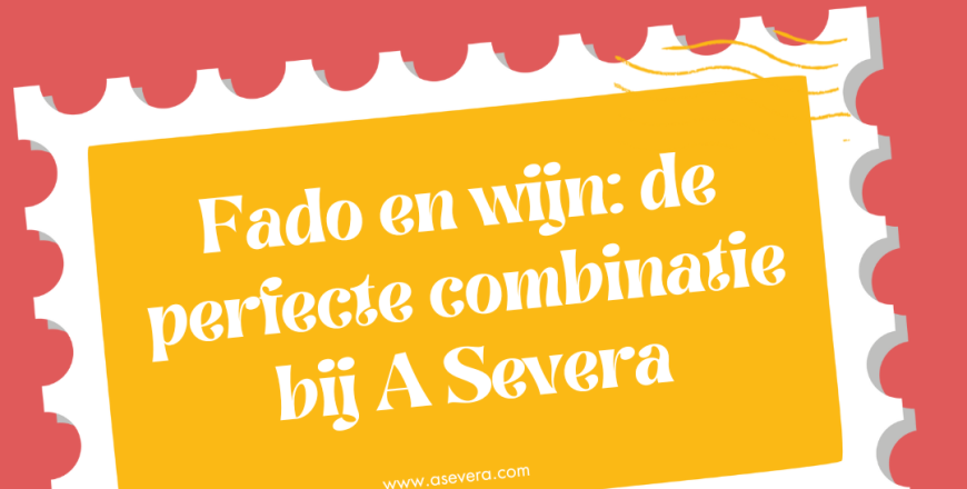 Fado en wijn: de perfecte combinatie bij A Severa