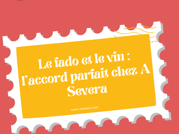 Le fado et le vin : l’accord parfait chez A Severa