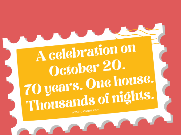 A celebration on October 20. 70 years. One house. Thousands of nights.